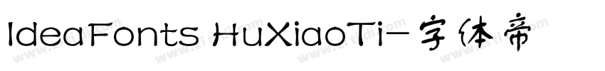 IdeaFonts HuXiaoTi字体转换